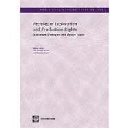 Petroleum Exploration and Production Rights Allocation Strategies and Design Issues