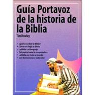 Guia Portavoz De LA Historia De LA Biblia
