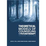 Theoretical Models of Counseling and Psychotherapy
