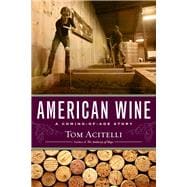 American Wine A Coming-of-Age Story