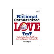 The National Standardized Love Test: The Exam That Proves Just How Perfect a Partner You Are