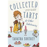 Collected Tarts & Other Indelicacies