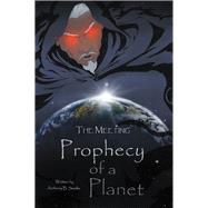 The Prophecy of a Planet
