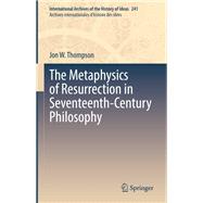 The Metaphysics of Resurrection in Seventeenth-Century Philosophy
