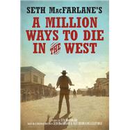 Seth MacFarlane's A Million Ways to Die in the West