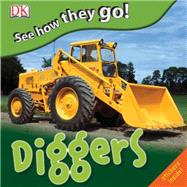 See How They Go: Diggers