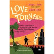 Love Tornado A Novel