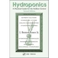 Hydroponics: A Practical Guide for the Soilless Grower
