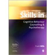 Skills in Cognitive Behaviour Counselling and Psychotherapy