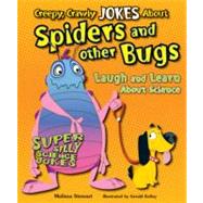 Creepy, Crawly Jokes About Spiders and Other Bugs