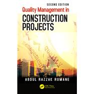 Quality Management in Construction Projects, Second Edition
