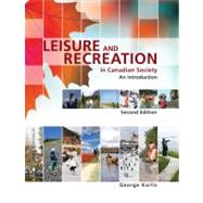 Leisure and Recreation in Canadian Society : An Introduction