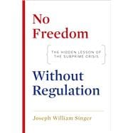 No Freedom Without Regulation