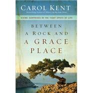 Between a Rock and a Grace Place