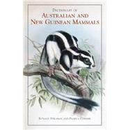 Dictionary of Australian and New Guinean Mammals