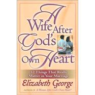 A Wife After God's Own Heart