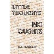 Little Thoughts, Big Oughts