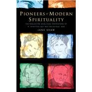 Pioneers of Modern Spirituality