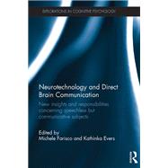 Neurotechnology and Direct Brain Communication: New insights and responsibilities concerning speechless but communicative subjects