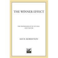 The Winner Effect The Neuroscience of Success and Failure