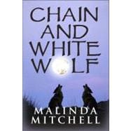 Chain and White Wolf