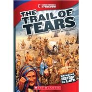 The Trail of Tears (Cornerstones of Freedom: Third Series)