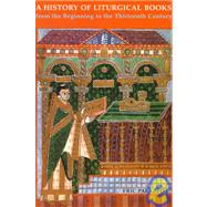 A History of Liturgical Books