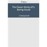 The Classic Works of S. Baring-gould