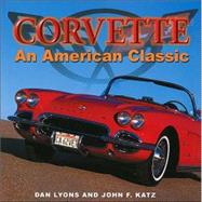Corvette : An American Classic