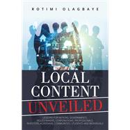 LOCAL CONTENT UNVEILED