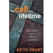 Kindle Book: The Call of a Lifetime: How to Know If God Is Leading You to the Ministry (B00BAUQGIO)