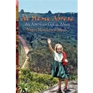 At Home Abroad : An American Girl in Africa