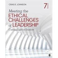 Meeting the Ethical Challenges of Leadership