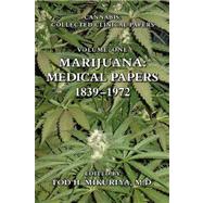Marijuana: Medical Papers, 1839-1972