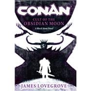 Conan: Cult of the Obsidian Moon book cover, ISBN 9781835411674