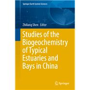 Studies of the Biogeochemistry of Typical Estuaries and Bays in China