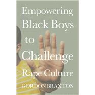 Empowering Black Boys to Challenge Rape Culture