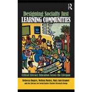 Designing Socially Just Learning Communities : Critical Literacy Education Across the Lifespan