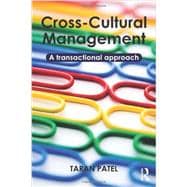 Cross-Cultural Management: A Transactional Approach