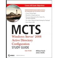 MCTS Windows Server 2008 Active Directory Configuration Study Guide Exam 70-640