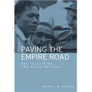 Paving the Empire Road BBC Television and Black Britons