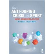 The Anti-Doping Crisis in Sport