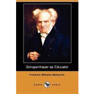 Schopenhauer As Educator