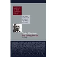 Chaim Weizmann the Zionist Dream