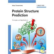 Protein Structure Prediction Concepts and Applications