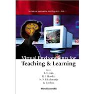 Virtual Environments for Teaching and Learning
