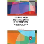 Language, Media and Globalization in the Periphery