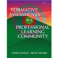 Formative Assessments in a Professional Learning Community