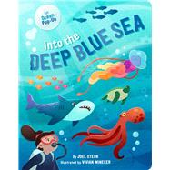 Into the Deep Blue Sea An Ocean Pop-Up