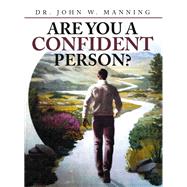 ARE YOU A CONFIDENT PERSON?